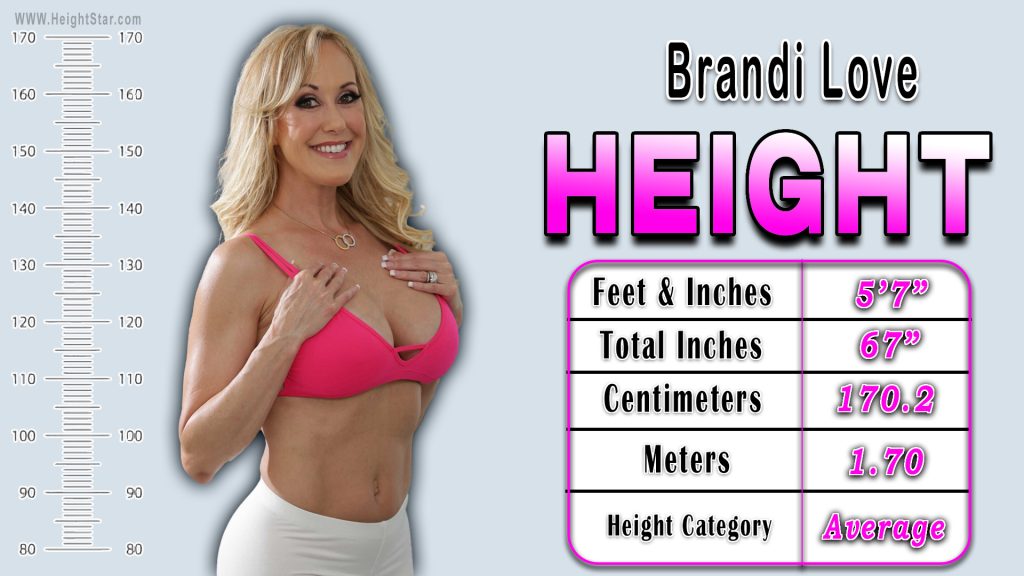 Brandi Love Height In Feet & Inches, Total Inches, Centimeters, Meter and Height Category